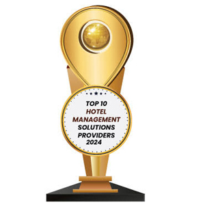 Top 10 Hotel Management Solutions Providers – 2024
