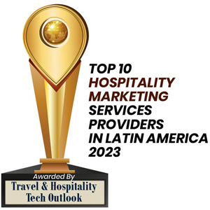 Top 10 Hospitality Marketing Services Companies in Latin America - 2023