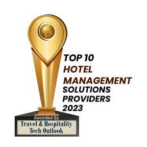 Top 10 Hotel Management Solutions Companies – 2023