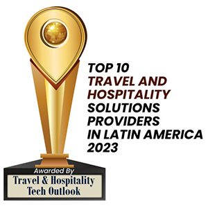 Top 10 Travel and Hospitality solutions Companies in Latin America - 2023
